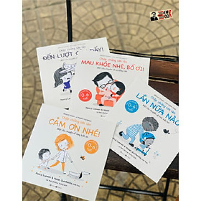 (Bộ 4 cuốn song ngữ Việt – Anh có minh họa màu) CHẬP CHỮNG LỚN LÊN: Cảm ơn nhé! + Lần nữa nào! + Đến lượt cậu đấy! + Mau khỏe nhé, bố ơi! – Thái Hà – NXB Công Thương