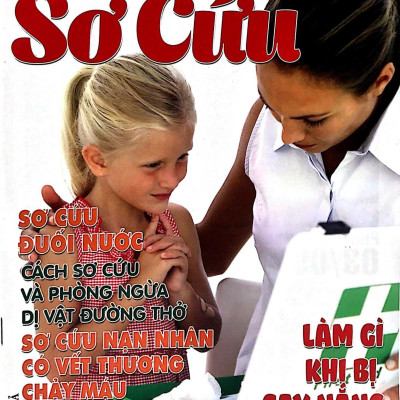 Y Học Phổ Thông Dành Cho Mọi Người - Chuyên Đề: Sơ Cứu