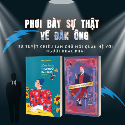 Combo 2 Cuốn Sách Thấu Hiểu Tâm Lý Đàn Ông:Đàn Ông Bóc Phốt Đàn Ông Về Hẹn Hò Và Hôn Nhân Và Đừng Bao Giờ Theo Đuổi Đàn Ông - 38 Tuyệt Chiêu Làm Chủ Mối Quan Hệ Với Người Khác Phái