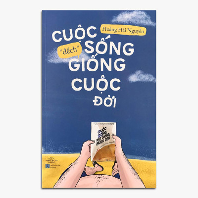Cuộc Sống "Đếch" Giống Cuộc Đời
