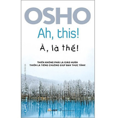 Osho À Là Thế - Ah This!