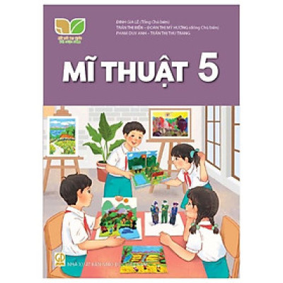 Sách giáo khoa Mĩ Thuật 5- Kết Nối Tri Thức Với Cuộc Sống (Kèm Nilon bọc Sách)