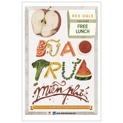 Combo Sách Văn Học Thiếu Nhi Hay: Cậu Nhóc Gặt Gió + Bữa Trưa Miễn Phí