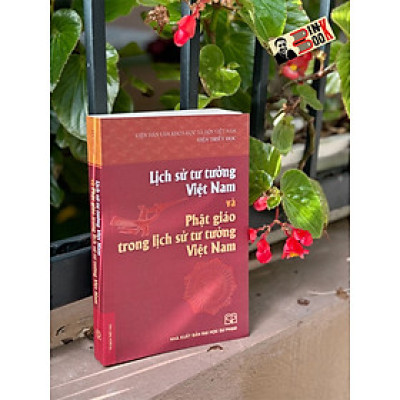 (Tái bản 2024) LỊCH SỬ TƯ TƯỞNG VIỆT NAM VÀ PHẬT GIÁO TRONG LỊCH SỬ TƯ TƯỞNG VIỆT NAM -NXB ĐH Sư Phạm