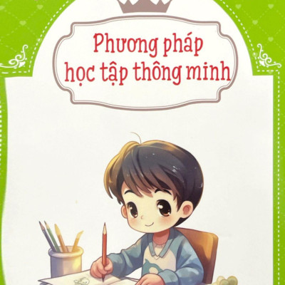 Tủ Sách Kỹ Năng Dành Cho Học Sinh Trung Học - Phương Pháp Học Tập Thông Minh
