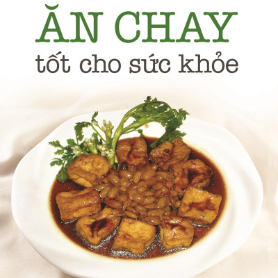 Bộ Sách Thực Đơn Cơm Chay 3 Món - Các Món Chay - Ăn Chay Tốt Cho Sức Khỏe - 30 Món Chay Được Nhiều Người Ưa Thích (Bộ 4 Cuốn)