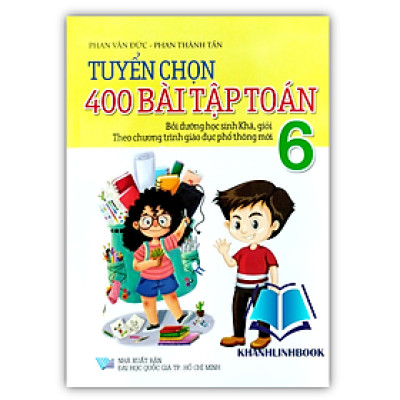 Sách - Tuyển Chọn 400 Bài Tập Toán 6