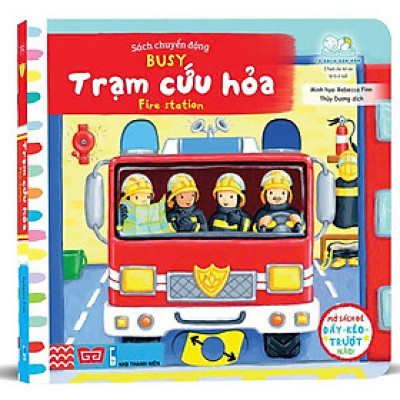 Sách Chuyển Động - Busy - Fire Station - Trạm Cứu Hỏa