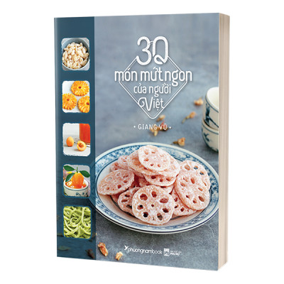 30 Món Mứt Ngon Của Người Việt (Bìa Cứng)