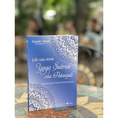 Lối vào kinh Yoga Sutras của Patanjali – Một bình giải về chương “Samadhi Pada”