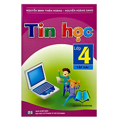 Sách - Tin học Lớp 4 - Tập 2 (KP)