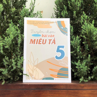 Tuyển Chọn Những Bài Văn Miêu Tả Lớp 5 - Bản Quyền