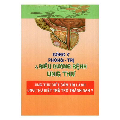 Sách - Đông Y Phòng - Trị Và Điều Dưỡng Bệnh Ung Thư - Chính Thông Book