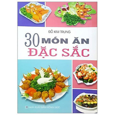 30 Món Ăn Đặc Sắc