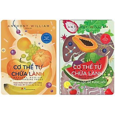 Combo 2Q: Cơ Thể Tự Chữa Lành: Thực Phẩm Thay Đổi Cuộc Sống + Cơ Thể Tự Chữa Lành - Thanh Lọc Để Phục Hồi
