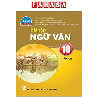 Bài Tập Ngữ Văn 10 - Tập 2 (Chân Trời) (Chuẩn)
