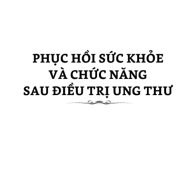 Phương Pháp Đieu Trị Bệnh Ung Thư Và Phục Hồi Sức Khoẻ 