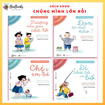 Sách Ehon Nhật Bản- Bộ sách chúng mình lớn rồi dành cho bé từ 3-6 tuổi, Ehon cùng con trên hành trình mới