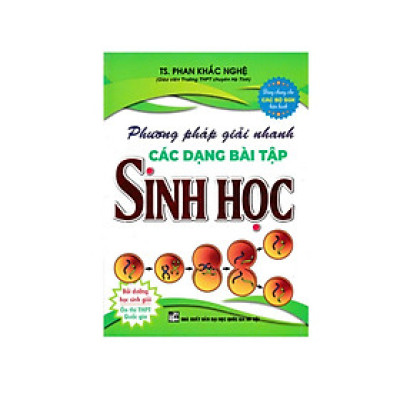 Phương Pháp Giải Nhanh Các Dạng Bài Tập Sinh Học