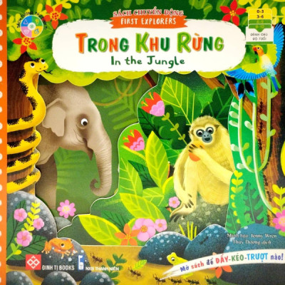 Sách Chuyển Động - First Explorers - In The Jungle - Trong Khu Rừng