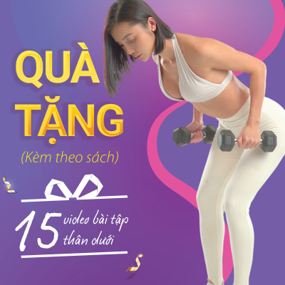 Cẩm Nang Độ Dáng Tại Nhà - 30 Phút Mỗi Ngày Biến Điểm Yếu Thành Điểm Yêu