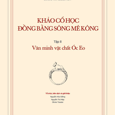 Khảo cổ học Đồng bằng sông Mê Kông, Tập II: Văn minh vật chất Óc Eo