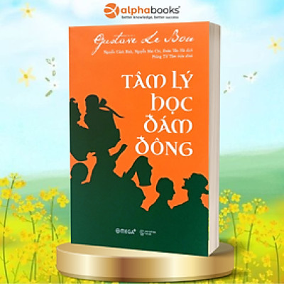 Tâm Lý Học Đám Đông (Tái Bản 2018)