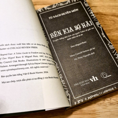 BÊN KIA SỢ HÃI - Truyền Thống Tâm Linh Của Người Toltec Về Giấc Mơ, Quán Niệm Và Tự Do - Don Miguel Ruiz - Hà Thủy Nguyên dịch - Lyceum