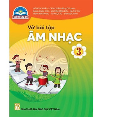 Sách Vở bài tập Âm Nhạc 3- Chân Trời Sáng Tạo (Kèm Nilon bọc Sách)