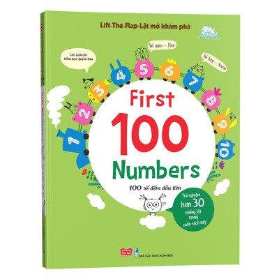 Sách Tương Tác - Lift - The - Flap - Lật Mở Khám Phá - First 100 Numbers - 100 Số Đếm Đầu Tiên (Tái Bản)