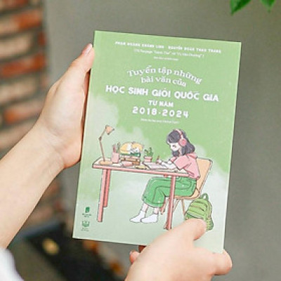 Sách Tuyển tập những bài văn của Học sinh giỏi Quốc gia từ năm 2018 - 2024 - Carobooks