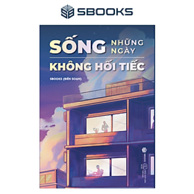 Sống Những Ngày Không Hối Tiếc