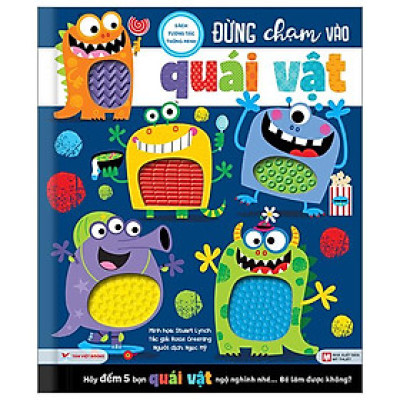 Sách Tương Tác Thông Minh - Đừng Chạm Vào Quái Vật