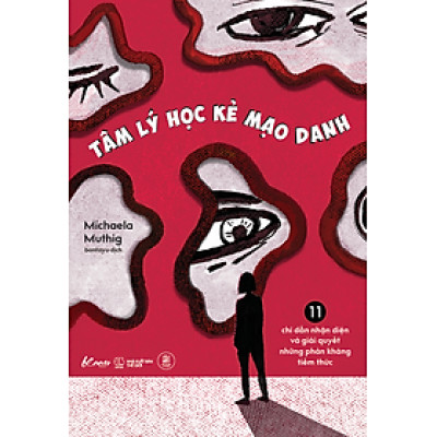 Tâm Lý Học Kẻ Mạo Danh - 11 Chỉ Dẫn Nhận Diện Và Giải Quyết Những Phản Kháng Tiềm Thức