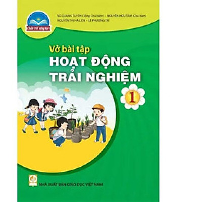 Sách Vở bài tập Hoạt Động Trải Nghiệm 1- Chân Trời Sáng Tạo (Kèm Nilon bọc Sách)