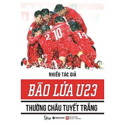 Bão Lửa U23 - Thường Châu Tuyết Trắng  - Bản Quyền
