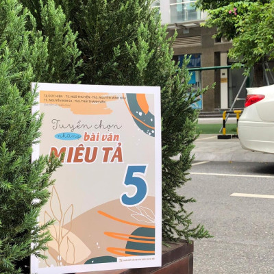 Tuyển Chọn Những Bài Văn Miêu Tả Lớp 5 - Bản Quyền