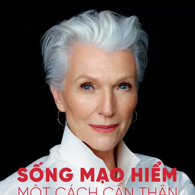 Sống Mạo Hiểm Một Cách Cẩn Thận