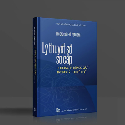 Lý thuyết số sơ cấp - Phương pháp sơ cấp trong lý thuyết số - Bản ĐB (Bìa cứng - Chữ kí của tác giả: GS.Ngô Bảo Châu)