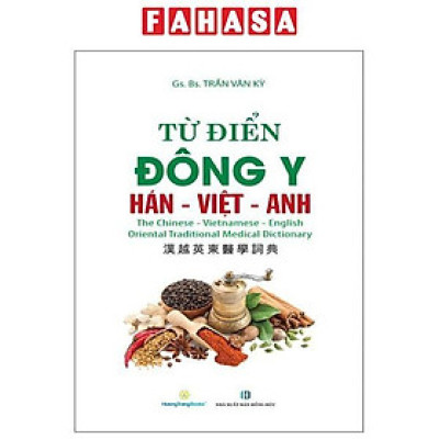 Sách - Từ Điển Đông Y Hán-Việt-Anh - Bìa Cứng (Tái Bản 2024)