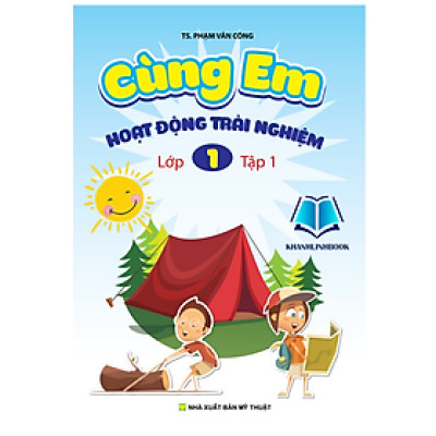 Sách - Cùng Em Hoạt Động Trải Nghiệm Lớp 1 Tập 1 (KV)
