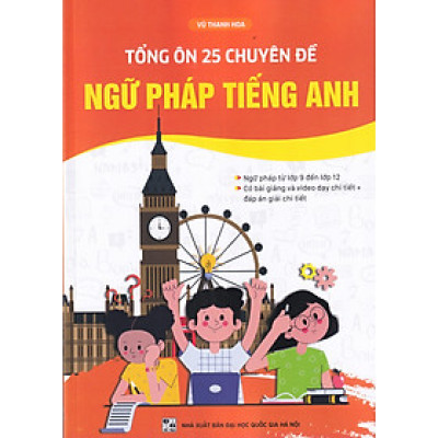 Tổng ôn 25 chuyên đề ngữ pháp tiếng anh