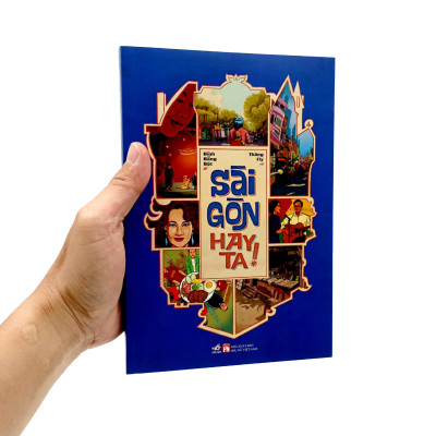 Sài Gòn Hay Ta! - Bình Bồng Bột, Thăng Fly - (bìa mềm)