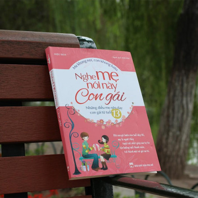 Nghe Mẹ Nói Này Con Gái (Tái Bản) - Bản Quyền