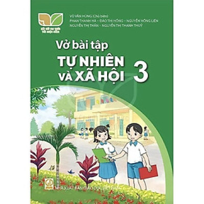 Sách - Vở Bài Tập Tự Nhiên và Xã Hội 3 - Kết Nối Tri Thức Với Cuộc Sống - GD