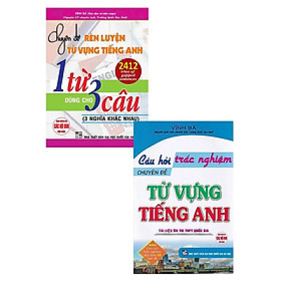 Combo Chuyên Đề Rèn Luyện Từ Vựng Tiếng Anh 1 Từ Dùng Cho 3 Câu + Câu Hỏi Trắc Nghiệm Chuyên Đề Từ Vựng Tiếng Anh (Bộ 2 Cuốn)