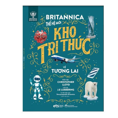 Britannica Thế Hệ Mới- Kho Tri Thức Về Tương Lai