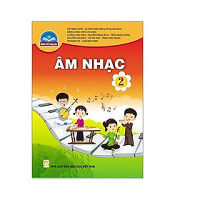 Sách giáo khoa Âm Nhạc 2- Chân Trời Sáng Tạo (Kèm Nilon bọc Sách)