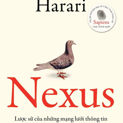Combo Sách Sapiens Lược Sử Loài Người + Nexus - Lược Sử Của Những Mạng Lưới Thông Tin Từ Thời Đại Đồ Đá Đến Trí Tuệ Nhân Tạo (Bộ 2 Cuốn)