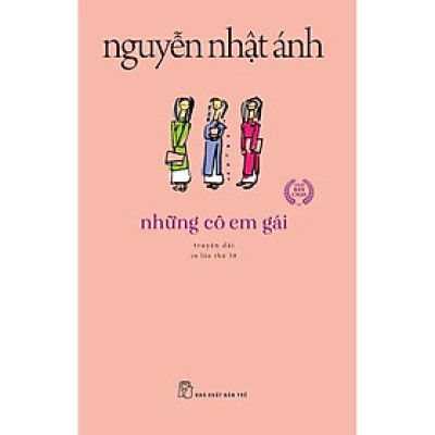 Sách - Những Cô Em Gái (Tái Bản 2022) - Nguyễn Nhật Ánh - NXB Trẻ